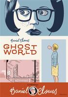 Couverture du livre « Ghost World » de Daniel Clowes aux éditions Delcourt