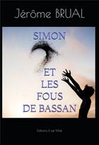 Couverture du livre « Simon et les fous de bassan » de Jerome Brual aux éditions Il Est Midi