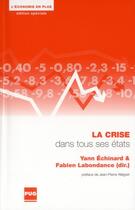 Couverture du livre « La crise dans tous ses états » de Fabien Labondance et Yann Echinard aux éditions Pu De Grenoble
