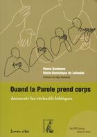 Couverture du livre « Quand la parole prend corps ; découvrir les récitatifs bibliques » de Davienne P aux éditions Editions De L'atelier