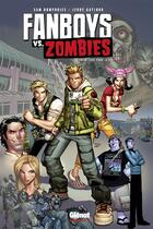 Couverture du livre « Fanboys vs. zombies Tome 1 ; fossoyeurs pour la vie » de Jerry Gaylord et Sam Humphries aux éditions Glenat Comics
