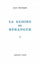 Couverture du livre « La gloire de Béranger t.1 » de Jean Touchard aux éditions Presses De Sciences Po