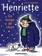 Couverture du livre « Henriette t.2 : un temps de chien » de Charles Berberian et Philippe Dupuy aux éditions Humanoides Associes