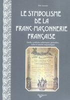 Couverture du livre « Le symbolisme de la franc-maçonnerie française » de Eric Garnier aux éditions De Vecchi