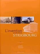 Couverture du livre « L'invention perpétuelle de Strasbourg » de Marie-Christine Perillon aux éditions Signe