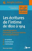 Couverture du livre « Les écritures de l'intime de 1800 à 1914 » de Pierre-Jean Dufief aux éditions Breal