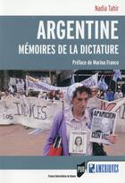 Couverture du livre « Argentine ; mémoires de la dictature » de Nadia Tahir aux éditions Pu De Rennes