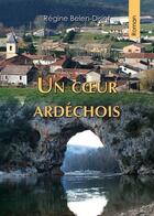 Couverture du livre « Un C Ur Ardechois » de Belen-Disint aux éditions Benevent