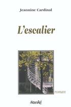 Couverture du livre « L'Escalier » de Cardinal aux éditions Stanke Alain