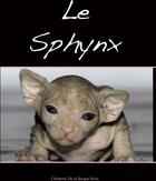 Couverture du livre « Le Sphynx » de Jean-Claude Dufour aux éditions Books On Demand