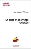 Couverture du livre « La crise moderniste revisitée » de Francois Petitjean aux éditions Karthala