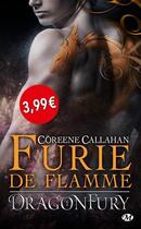 Couverture du livre « Dragonfury Tome 1 : furie de flamme » de Coreene Callahan aux éditions Milady
