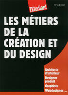 Couverture du livre « Les métiers du luxe, de la mode et du design » de Anne-Laure Robert aux éditions L'etudiant Editions