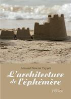 Couverture du livre « L'architecture de l'ephemere » de Nowzar Tayyeb Armand aux éditions Persee