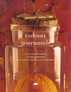 Couverture du livre « Cadeaux gourmands » de Colette Gouvion aux éditions Rouergue