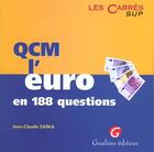 Couverture du livre « Qcm. l'euro en 188 questions » de Jean-Claude Zarka aux éditions Gualino