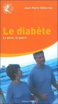 Couverture du livre « Le diabète » de Jean-Marie Delecroix aux éditions Medicis