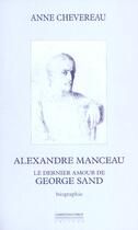 Couverture du livre « Alexandre Manceau, le dernier amour de George Sand » de Anne Chevereau aux éditions La Simarre