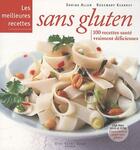 Couverture du livre « Les meilleures recettes sans gluten » de Allen Darina aux éditions Guy Saint-jean