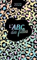 Couverture du livre « L'ABC des filles 2022 » de Catherine Girard-Audet aux éditions Les Malins