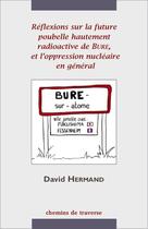 Couverture du livre « Réflexions sur la poubelle hautement radioactive de Bure, et l'oppression nucléaire en général » de David Hermand aux éditions Nuits Rouges