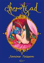 Couverture du livre « Cher Azad : contes érotiques » de Janine Teisson aux éditions Chevre Feuille Etoilee