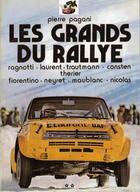 Couverture du livre « Les grands du rallye t.2 ; Ragnotti, Laurent, Trautman, Consten, Therier, Fiorentino, Neyret, Maublanc, Nicolas » de Pierre Pagani aux éditions Editions Du Palmier