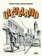 Couverture du livre « Cleveland » de Harvey Pekar et Joseph Remnant aux éditions Ca Et La