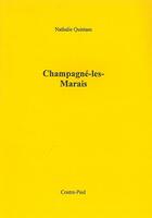 Couverture du livre « Champagné-les-Marais » de Nathalie Quintane aux éditions Contre-pied