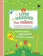 Couverture du livre « Le livre du jardinier pour enfants » de  aux éditions Schwager & Steinlein