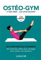 Couverture du livre « Ostéo-gym, le coffret » de Alix Lefief-Delcourt et Marc Perez aux éditions Leduc