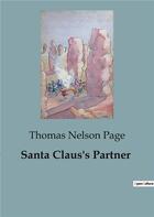 Couverture du livre « Santa claus's partner » de Nelson Page Thomas aux éditions Culturea