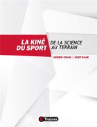 Couverture du livre « La kiné du sport » de Debbie Craig et Scot Raab aux éditions 4 Trainer