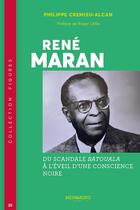 Couverture du livre « René Maran : Du scandale Batouala à l'éveil d'une conscience noire » de Philippe Cremieu-Alcan aux éditions Memoring Editions