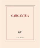 Couverture du livre « Gargantua » de Collectif Gallimard aux éditions Gallimard