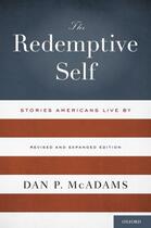 Couverture du livre « The Redemptive Self: Stories Americans Live By - Revised and Expanded » de Mcadams Dan P aux éditions Oxford University Press Usa