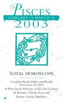 Couverture du livre « Total Horoscopes 2003: Pisces » de Astrology World Tawni aux éditions Penguin Group Us