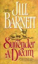 Couverture du livre « Surrender a Dream » de Barnett Jill aux éditions Pocket Books