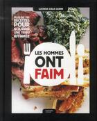 Couverture du livre « Les hommes ont faim » de Lucinda Scala Quinn aux éditions Hachette Pratique