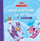 Couverture du livre « Mon histoire du soir : Mickey et ses amis - top départ : Tout schuss ! » de Disney aux éditions Disney Hachette