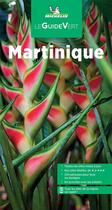 Couverture du livre « Le guide vert : Martinique (édition 2022) » de Collectif Michelin aux éditions Michelin