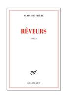 Couverture du livre « Rêveurs » de Alain Blottiere aux éditions Gallimard