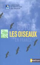 Couverture du livre « Ou voir les oiseaux en france » de Dubois aux éditions Nathan