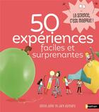 Couverture du livre « La science est dans : 50 expériences faciles et surprenantes » de Jack Guichard et Cecile Jugla et Laurent Simon aux éditions Nathan