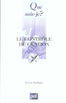 Couverture du livre « Le contrôle de gestion (2e édition) » de Sylvie Gerbaix aux éditions Que Sais-je ?