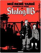 Couverture du livre « Moi René Tardi, prisonnier de guerre au Stalag IIB Tome 1 » de Jacques Tardi aux éditions Casterman