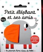 Couverture du livre « Petit elephant et ses amis » de Bellon Teresa aux éditions Casterman
