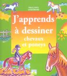 Couverture du livre « Les chevaux et les poneys » de Philippe Legendre aux éditions Fleurus