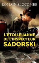 Couverture du livre « L'étoile jaune de l'inspecteur Sadorski » de Romain Slocombe aux éditions Robert Laffont