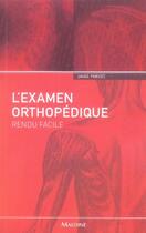 Couverture du livre « L'examen orthopédique rendu facile » de Javad Parvizi aux éditions Maloine
